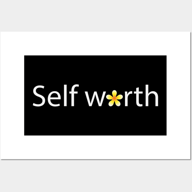 Self worth typographic artwork Wall Art by BL4CK&WH1TE 